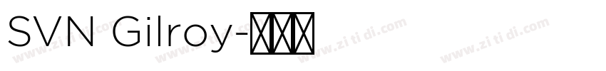 SVN Gilroy字体转换
